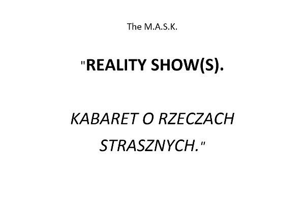 Reality show(s).